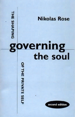 Governing The Soul, De Nikolas Rose. Editorial Free Association Books, Tapa Blanda En Inglés