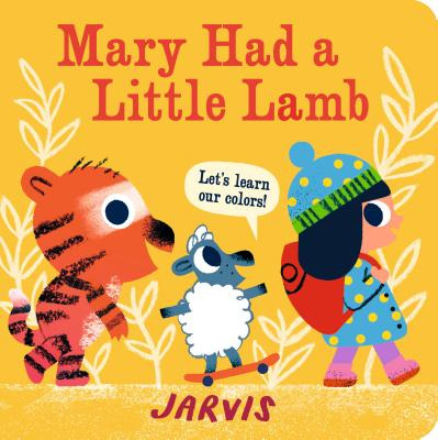 Libro Mary Had A Little Lamb: A Colors Book - Jarvis