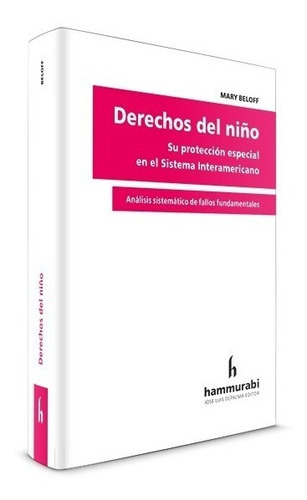 Derechos Del Niño, De Mary Beloff., Vol. 1. Editorial Hammurabi, Tapa Blanda En Español, 2019