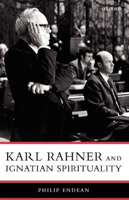 Libro Karl Rahner And Ignatian Spirituality - Philip Endean