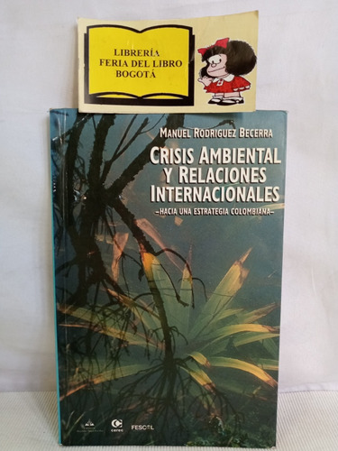 Crisis Ambiental Y Relaciones Internacionales - Becerra 