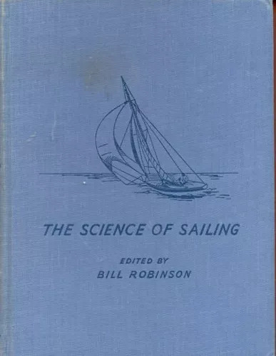 Bill Robinson: The Science Of Sailing