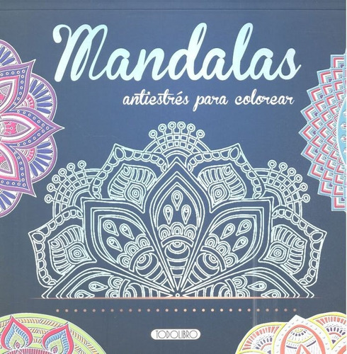 Libro Mandalas Antiestres Para Colorear 2