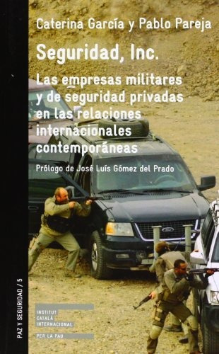 Seguridad  Inc    Las Empresas Militares Y De Seguridad Priv