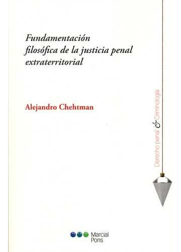 Libro Fundamentación Filosófica De La Justicia Penal Extrat