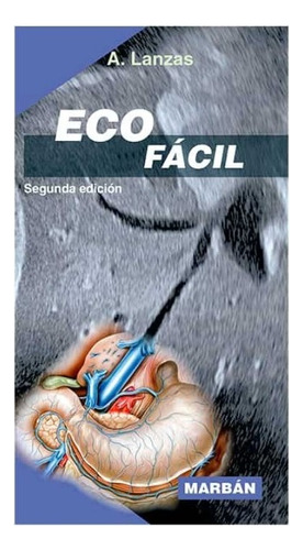 Eco Fácil 2a. Ed. Marbán, A. Lanzas