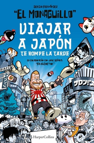 Libro Viajar A Japón Te Rompe La Tarde