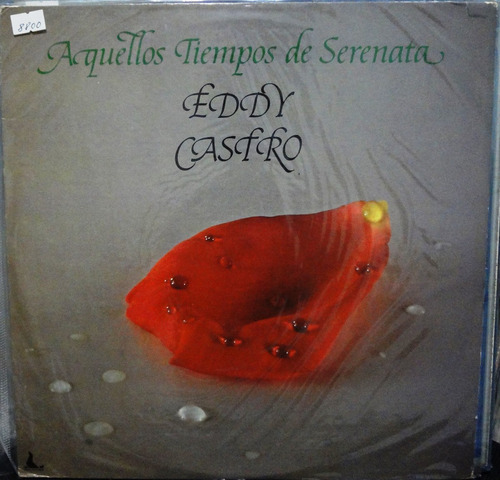 Eddy Castro - Aquellos Tiempos De Serenata - 5$