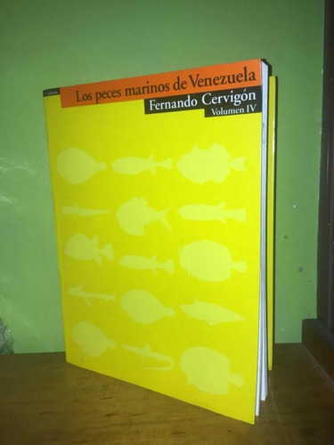 Libro, Los Peces Marinos De Venezuela De Fernando C. Tomo 4.