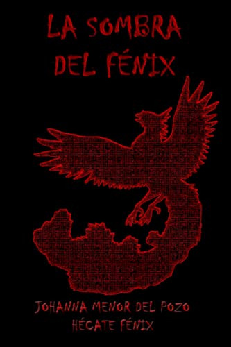 La Sombra Del Fenix