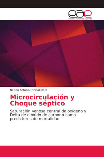 Libro: Microcirculación Y Choque Séptico: Saturación Venosa