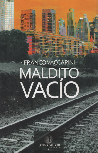 Maldito Vacio, De Vaccarini, Franco. Editorial S/d, Tapa Blanda En Español, 2015