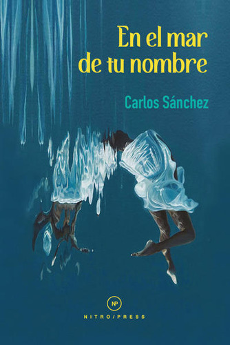 En El Mar De Tu Nombre / Sanchez, Carlos
