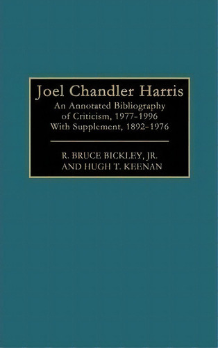 Joel Chandler Harris, De R. Bruce Bickley. Editorial Abc Clio, Tapa Dura En Inglés