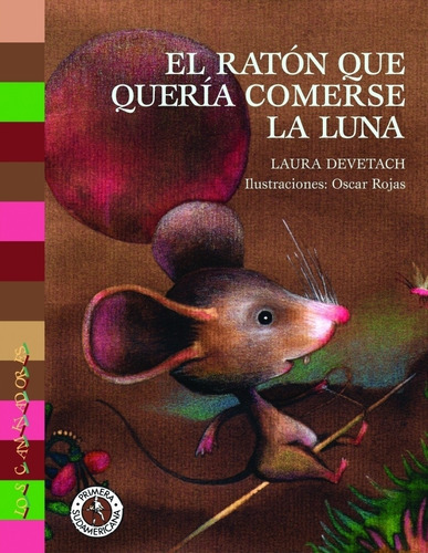 El Raton Que Queria Comerse La Luna - Los Caminadores - Devetach, De Devetach, Laura. Editorial S/d, Tapa Blanda En Español, 1999