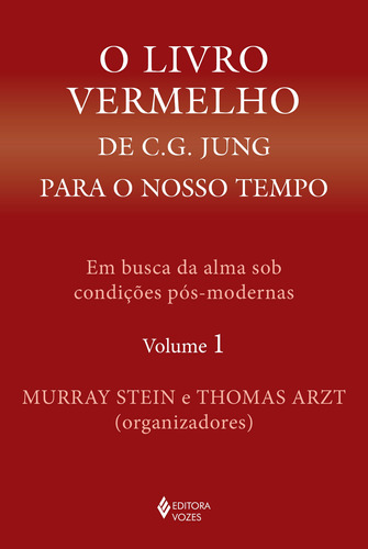 O livro vermelho de C. G. Jung para o nosso tempo vol. 1: Em busca da alma sob condições pós-modernas, de Arzt, Thomas. Editora Vozes Ltda., capa mole em português, 2022
