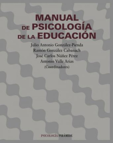 Manual De Psicologia De La Educacion / Psychology Manual Of 