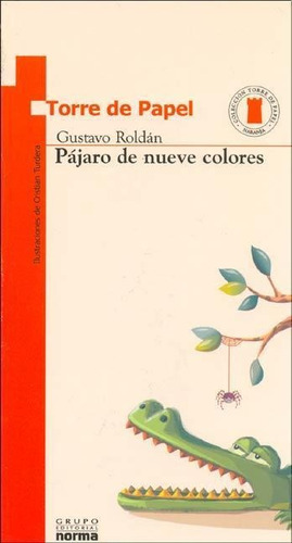 Pajaro De Nueve Colores - Roldan - Norma Kapelusz