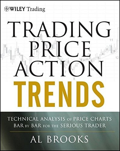 Book : Trading Price Action Trends: Technical Analysis Of...