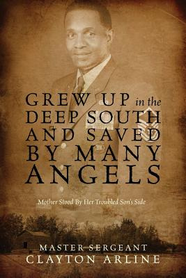 Libro Grew Up In The Deep South And Saved By Many Angels:...