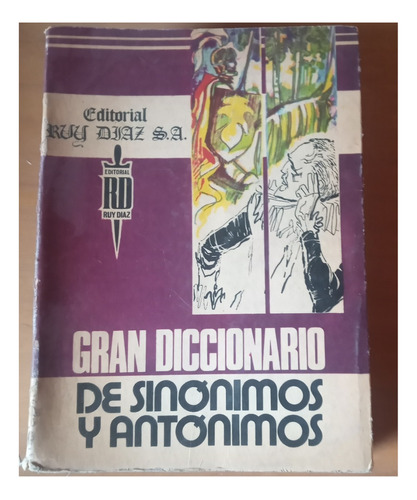 . Gran Diccionario De Sinónimos Y Antónimos