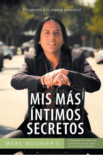 Libro: Mis Más Intimos Secretos: El Camino A La Eterna En