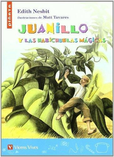 Juanillo Y Las Habichuelas Magicas-nesbit, Edith-vicens Vive