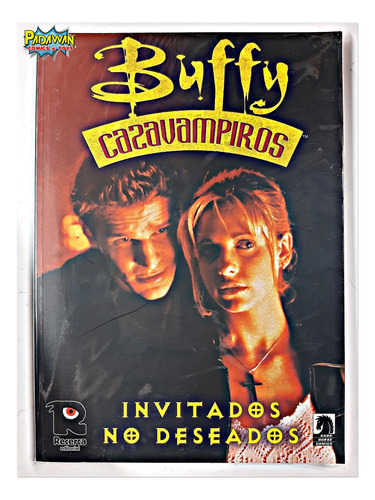 Buffy Cazavampiros  Invitados No Deseados  Cómic Ed. Recerca