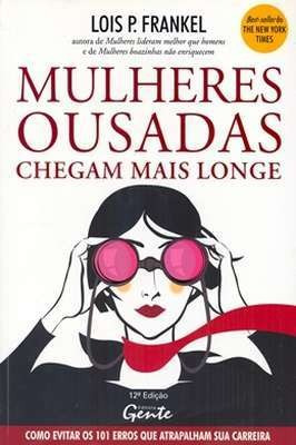 Mulheres Ousadas Chegam Mais Longe