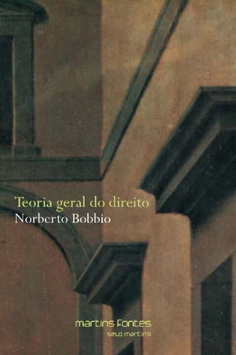 Libro Teoria Geral Do Direito 03ed 10 De Bobbio Norberto Ma