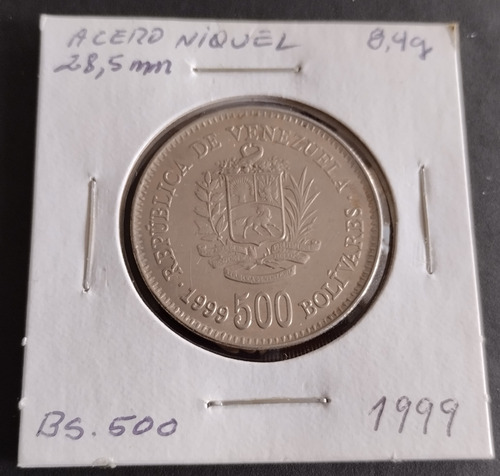 Moneda Acero-niquel 1999 Bs500