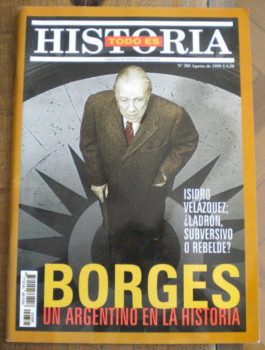 Revista Todo Es Historia Nº 385 Borges, Un Argentino En La H