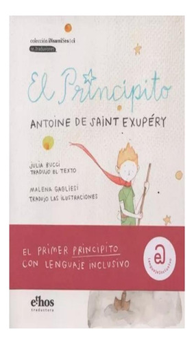 El Principito - De Saint Exupery , En Lenguaje Inclusivo