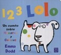 1 2 3 Lolo Un Cuento Sobre Numeros Y Colores (cartone) - Do