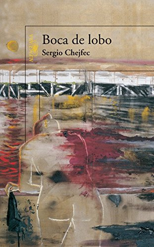 Libro Boca De Lobo - Chejfec Sergio (papel) De Chejfec Sergi