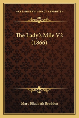 Libro The Lady's Mile V2 (1866) - Braddon, Mary Elizabeth