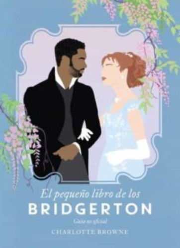 El Pequeno Libro De Los Bridgerton