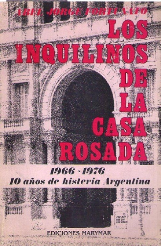 Los Inquilinos De La Casa Rosada * Fortunato Abel J. 