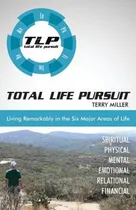 Comprar Libro Total Life Pursuit: Living Remarkably In The Six Ma...