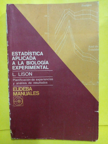 Estadistica Aplicada A La Biologia Experimental - L. Lison