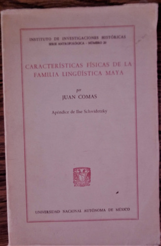 Caracteristicas_fisicas Familia Lingüistica Maya. Juan Comas