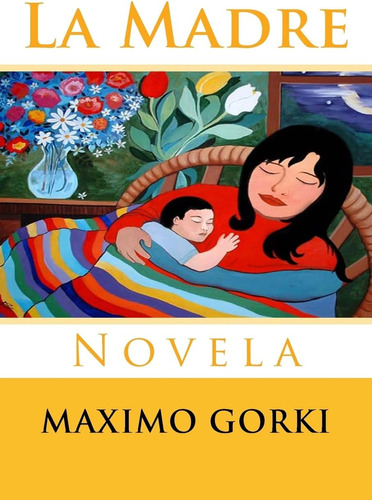 Libro: La Madre: Novela (spanish Edition)