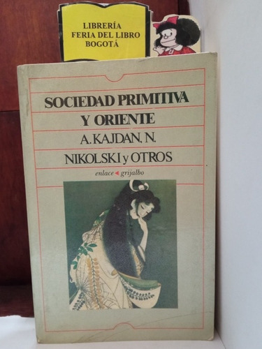 Historia - Sociedad Primitiva Y Oriente - Kajdan - Culturas