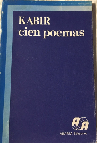Libro Cien Poemas Kabir  Abaria Ediciones