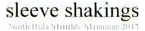 Sleeve Shakings, De Matthew Schlueb. Editorial Createspace Independent Publishing Platform, Tapa Blanda En Inglés