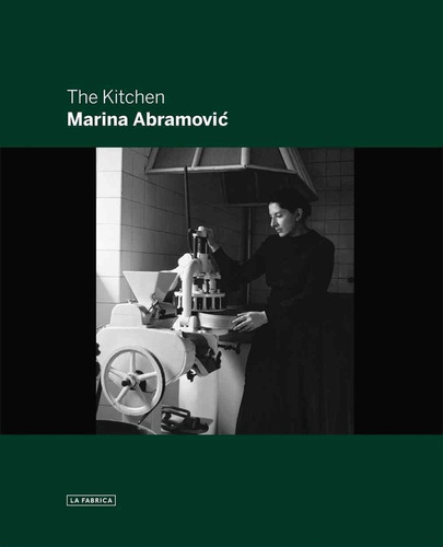 The Kitchen - Abramovic Marina