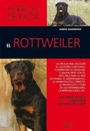 Rottweiler, El (perros De Raza) - Salmoiraghi, Marina