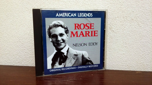 Nelson Eddy - Rose Marie * Cd Made In Usa * Impecable 