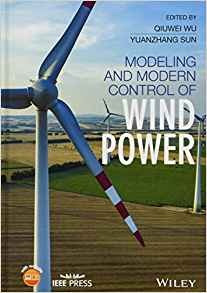 Modeling And Modern Control Of Wind Power (wiley  Ieee)