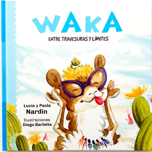 Waka. Entre Travesuras Y Límites - Paola Nardin/lucía Nardin